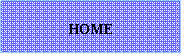 eLXg {bNX: HOME